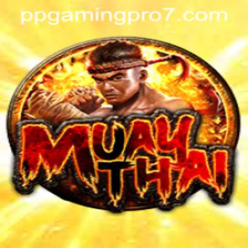 Exploring the Fascinating World of MuayThai: A Deep Dive into PPGaming PRO